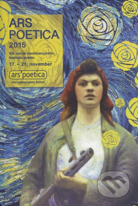 Ars Poetica 2015. XIII ročník medzinárodného festivalu poézie - kniha z kategorie Beletrie