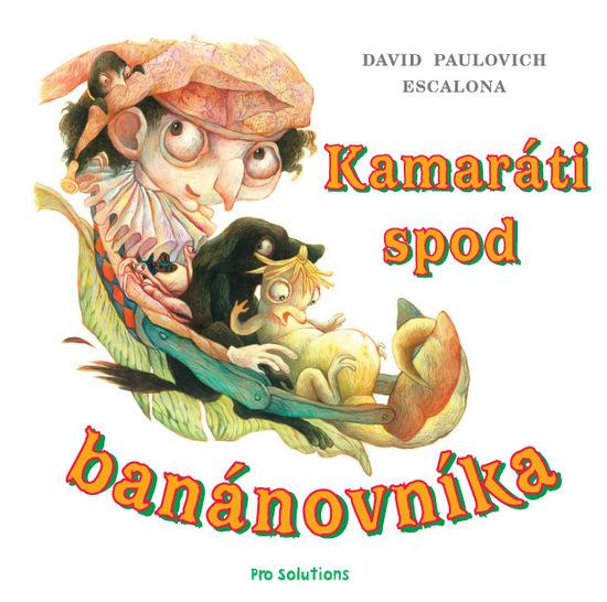 Kamaráti spod banánovníka - David Paulovich Escalona - kniha z kategorie Pro děti