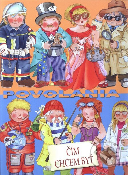 Povolania (Čím chcem byť) - Eleonora Barsotti - kniha z kategorie Pro děti