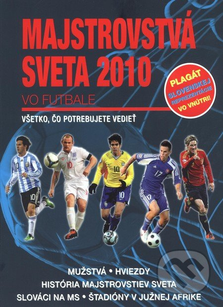 Majstrovstvá sveta 2010 vo futbale (Všetko, čo potrebujete vedieť) - kniha z kategorie Kolektivní sporty