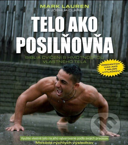 Telo ako posilňovňa (Biblia cvičení s hmotnosťou vlastného tela (2. vydanie)) - kniha z kategorie Sport