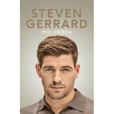 Steven Gerrard - Můj příběh