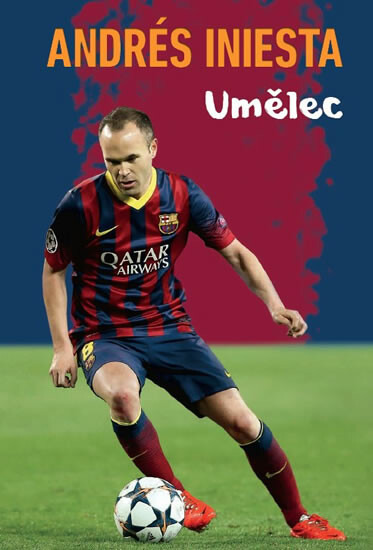 Andrés Iniesta - Umělec - Andrés Iniesta, Marcos Lopéz, Ramón Besa