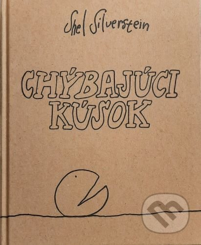 Chýbajúci kúsok - Shel Silverstein - kniha z kategorie Pohádky