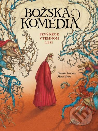 Božská komédia – Prvý krok v temnom lese - Daniele Aristarco - kniha z kategorie Pro děti