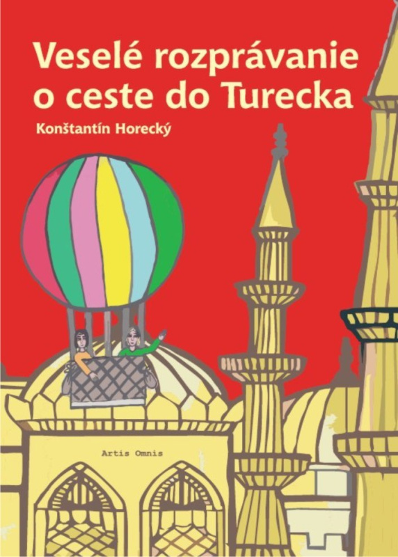 Veselé rozprávanie o ceste do Turecka - Konštantín Horecký - kniha z kategorie Pro děti