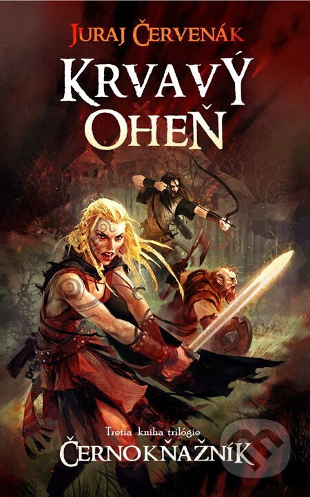 Krvavý oheň - Juraj Červenák, Michal Ivan (ilustrátor) - kniha z kategorie Sci-fi a fantasy