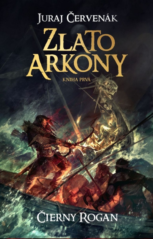 Zlato Arkony (Kniha prvá) - Juraj Červenák, Michal Ivan (ilustrátor) - kniha z kategorie Fantasy