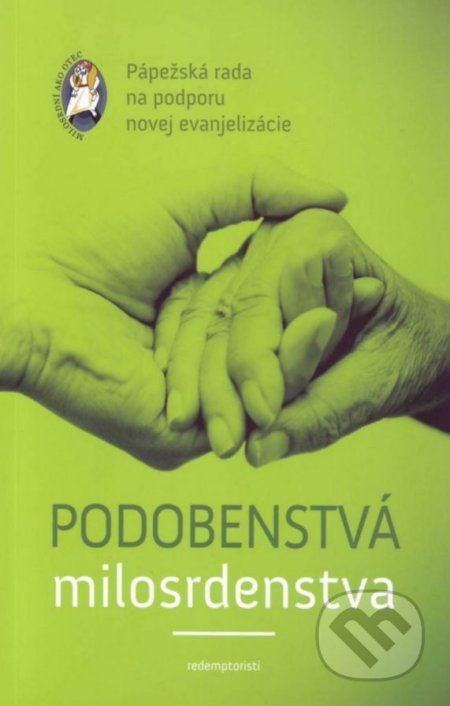 Podobenstvá milosrdenstva (Pastoračná príručka) - Pápežská rada na obnovu novej evanjelizácie - kniha z kategorie Duchovní život