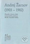 Andrej Žarnov (1903 - 1982) (Zborník o živote a diele univerzitného profesora MUDr. Františka Šubíka) - kniha z kategorie Životopisy