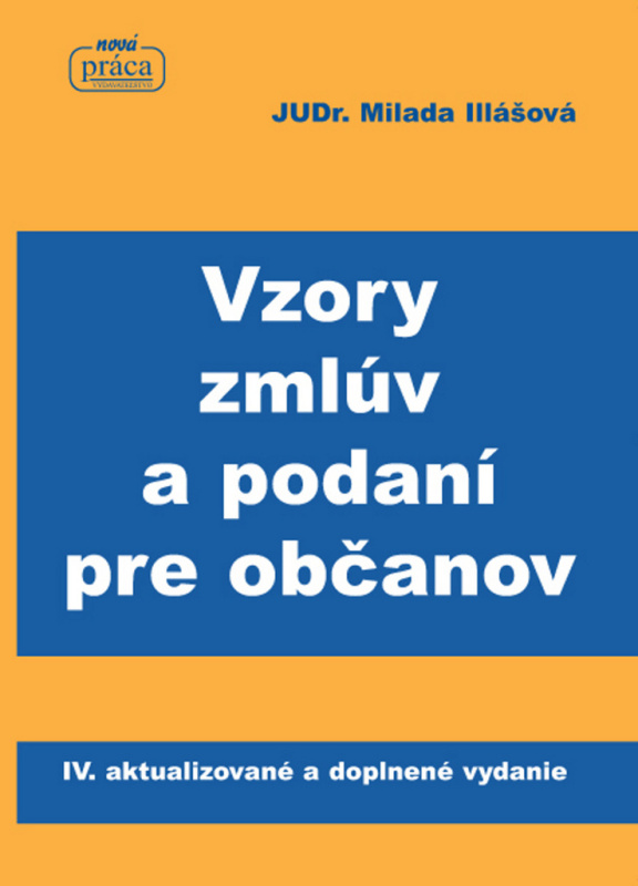 Vzory zmlúv a podaní pre občanov - Milada Illášová - kniha z kategorie Právo