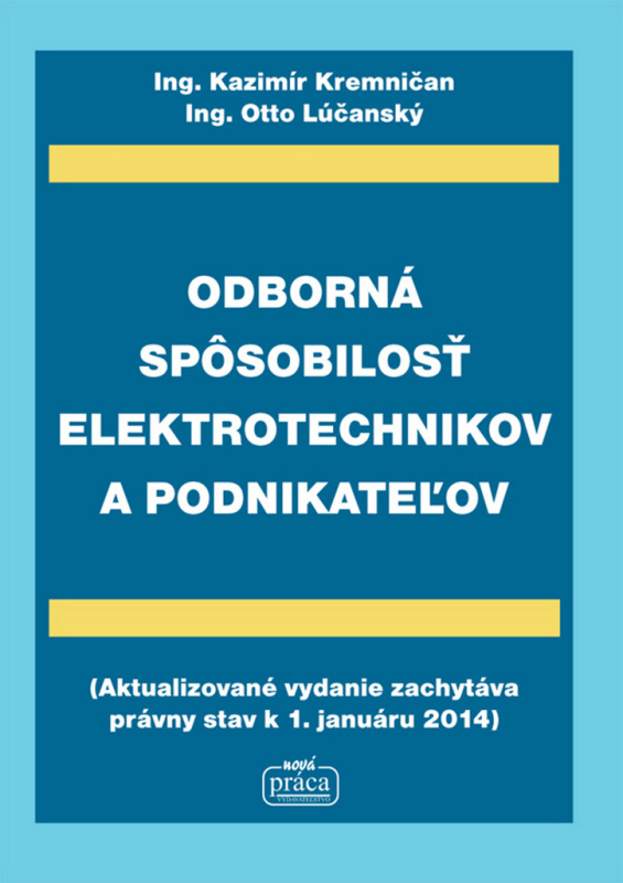 Odborná spôsobilosť elektrotechnikov a podnikateľov - kniha z kategorie Pracovní právo