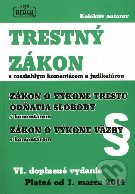 Trestný zákon s rozsiahlym komentárom a judikatúrou - kniha z kategorie Trestní právo