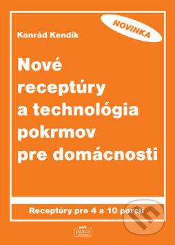 Nové receptúry a technológia pokrmov pre domácnosti - kniha z kategorie Kuchařky