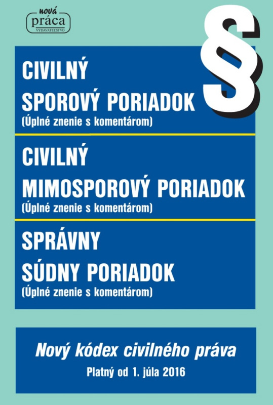 Civilný sporový poriadok, Civilný mimosporový poriadok a Správny súdny poriadok - kniha z kategorie Právo