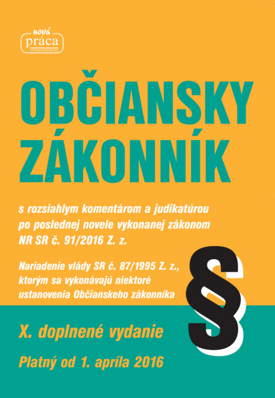 Občiansky zákonník 2016 (X. doplenné vydanie) - kniha z kategorie Právo
