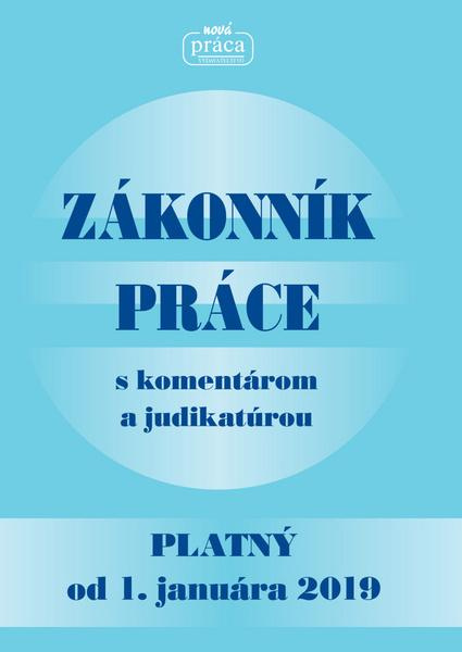 Zákonník práce s komentárom a judikatúrou (Platný od 1. januára 2019) - kniha z kategorie Personalistika