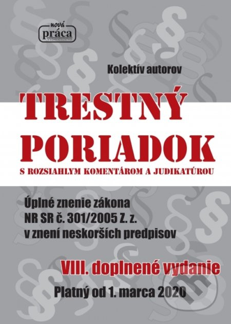 Trestný poriadok s rozsiahlym komentárom a judikatúrou od 1. marca 2020 - kniha z kategorie Trestní právo