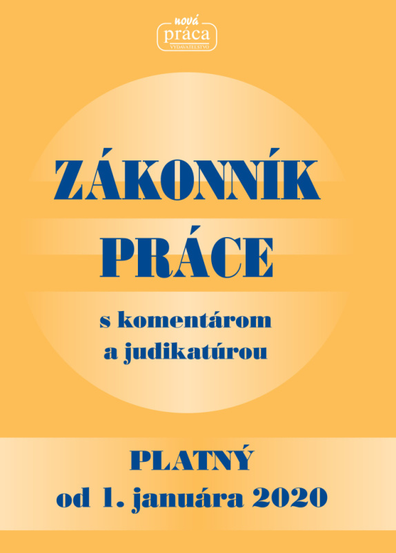 Zákonník práce s komentárom a judikatúrou (platný od 1. januára 2020) - kniha z kategorie Personalistika