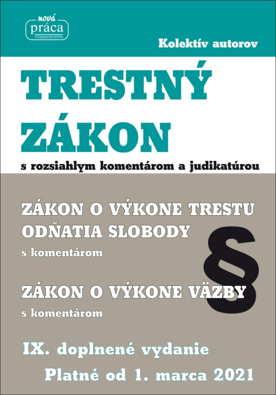 Trestný zákon s komentárom a judikatúrou platný od 1. marca 2021 - kniha z kategorie Trestní právo