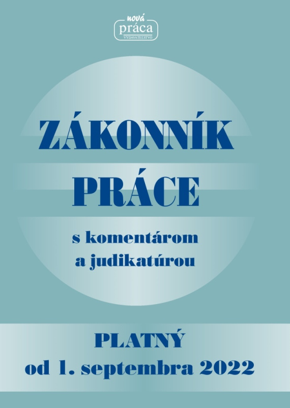 Zákonník práce s komentárom a judikatúrou (platný od 1. septembra 2022) - kniha z kategorie Personalistika