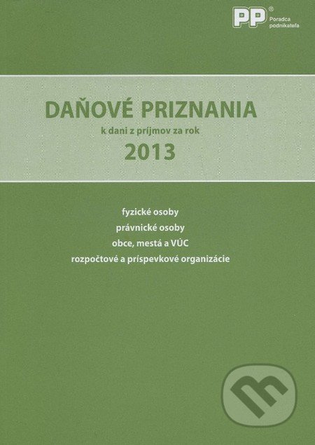 Daňové priznania k dani z príjmov za rok 2013 - kniha z kategorie Daně