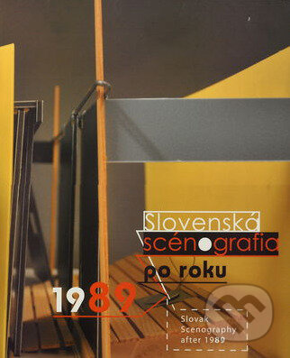 Slovenská scénografia po roku 1989 - kolektív - kniha z kategorie Teorie umění