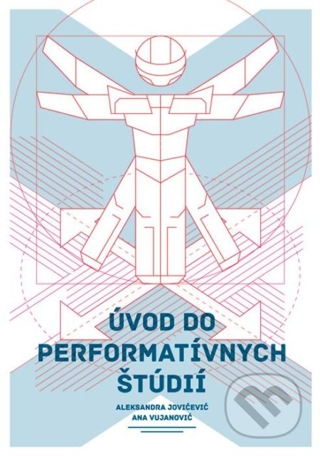 Úvod do performatívnych štúdií - Aleksandra Jovićević, Ana Vujanović - kniha z kategorie Studie
