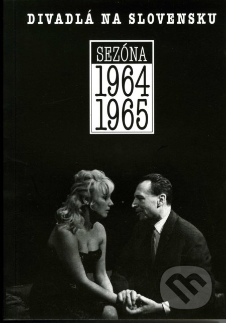 Divadlá na Slovensku sezóna 1964-1965 - kniha z kategorie Divadlo
