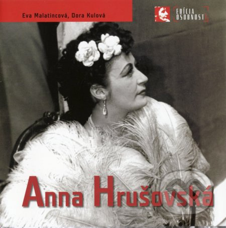 Anna Hrušovská - Eva Malatincová, Dora Kulová - kniha z kategorie Životopisy