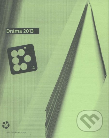 Dráma 2013 - kolektív - kniha z kategorie Divadlo
