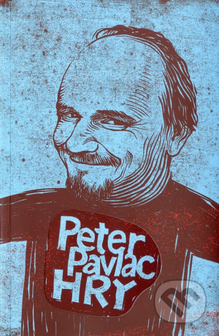 Hry - Peter Pavlac - kniha z kategorie Drama a divadelní hry
