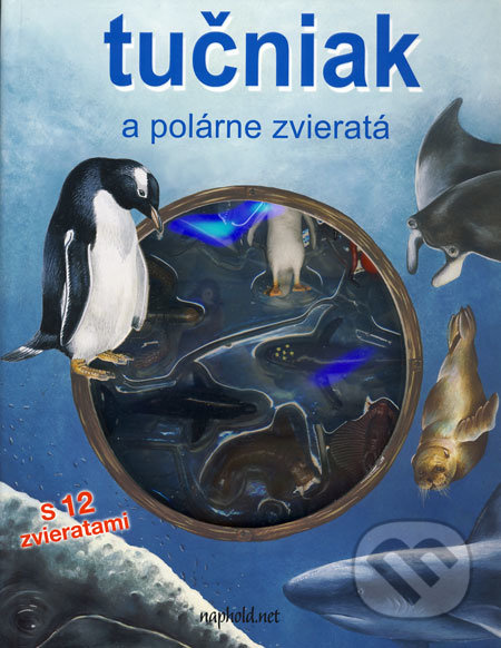 Tučniak a polárne zvieratá (s 12 zvieratami) - Monica di Lorenzo, Sara Coltellese (ilustrácie) - kniha z kategorie Pro děti