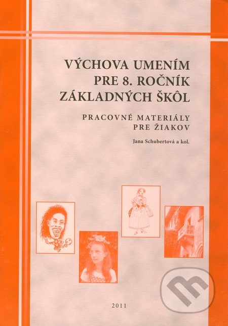 Výchova umením pre 8. ročník základných škôl - pracovné materiály pre žiakov - kniha z kategorie Umění, design a architektura