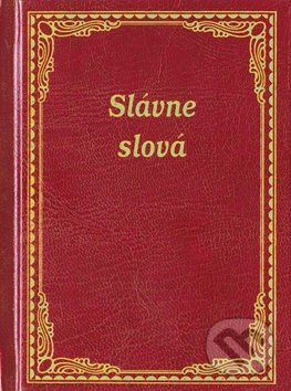 Slávne slová (imitácia kože) - kniha z kategorie Beletrie