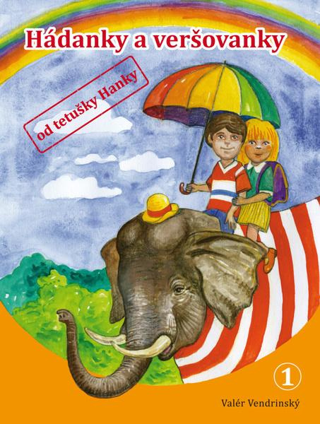 Hádanky a veršovanky od tetušky Hanky 1 - Valér Vendrinský - kniha z kategorie Hádanky a říkanky