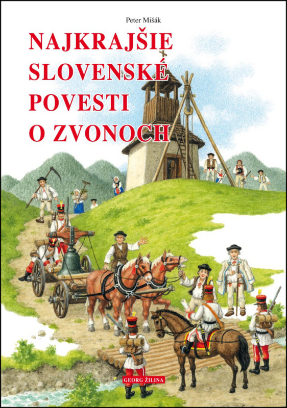 Najkrajšie slovenské povesti o zvonoch - kniha z kategorie Mýty, pověsti a legendy