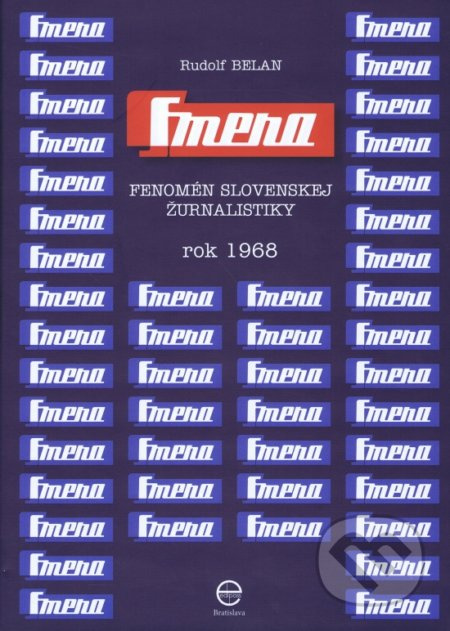 Smena (Fenomén slovenskej žurnalistiky) - Rudolf Belan - kniha z kategorie Historie
