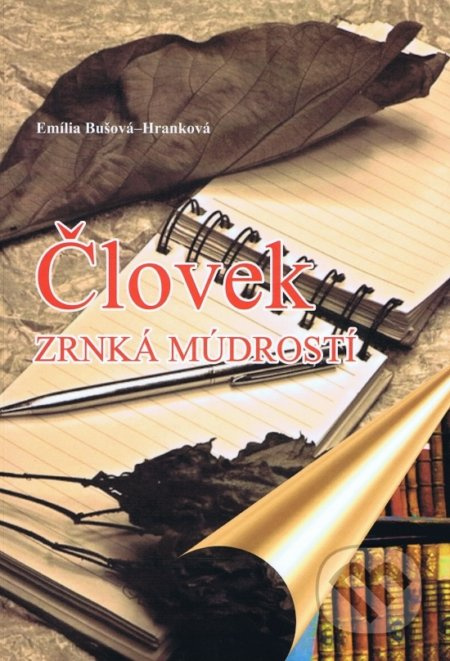Človek (Zrnká múdrosti) - Emília Bušová-Hranková - kniha z kategorie Citáty