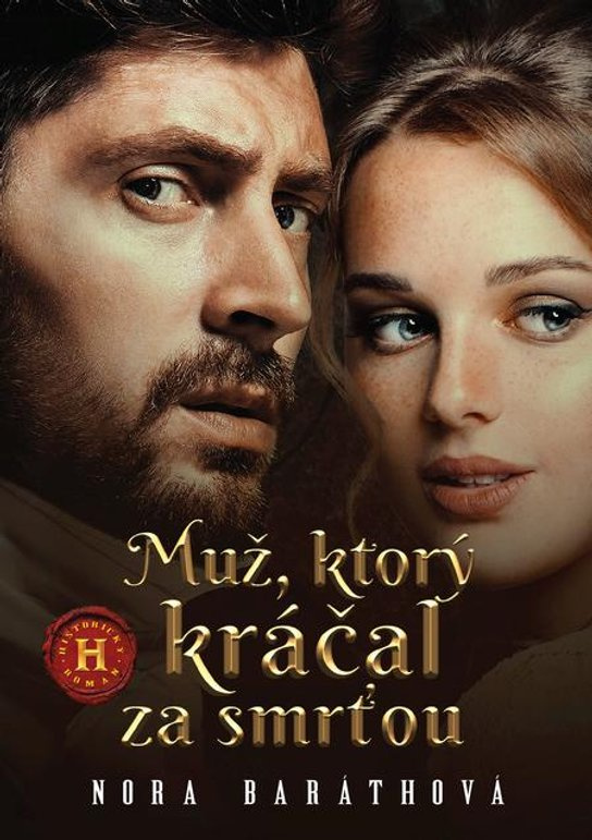 Muž, ktorý kráčal za smrťou -  Nora Baráthová