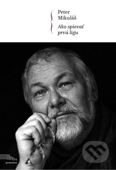 Ako spievať prvú ligu - Peter Mikuláš - kniha z kategorie Hudba