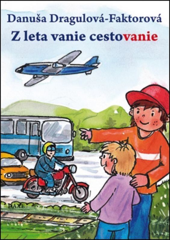 Z leta vanie cestovanie - Danuša Dragulová-Faktorová - kniha z kategorie Hádanky a říkanky