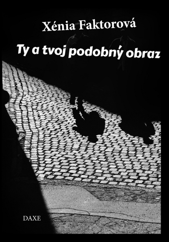 Ty a tvoj podobný obraz - Xénia Faktorová - kniha z kategorie Sci-fi a fantasy