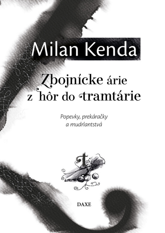 Zbojnícke árie z hôr do tramtárie - Milan Kenda - kniha z kategorie Poezie