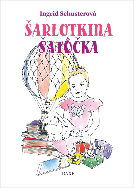 Šarlotkina šatôčka - Ingrid Schusterová - kniha z kategorie Pohádky