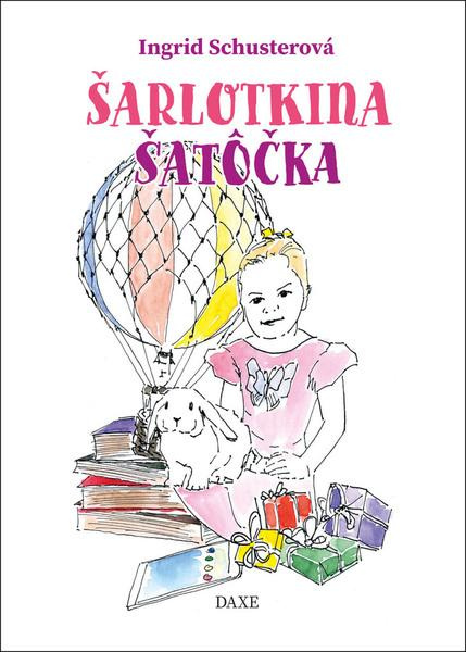 Šarlotkina šatôčka - Ingrid Schusterová - kniha z kategorie Pohádky
