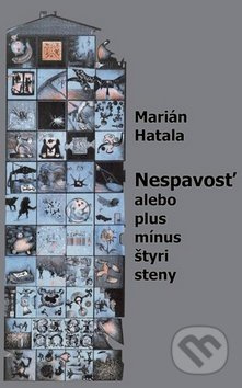 Nespavosť alebo plus mínus štyri steny - Marián Hatala - kniha z kategorie Poezie