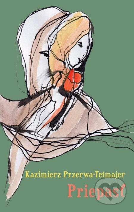 Priepasť - Kazimierz Przerwa-Tetmajer - kniha z kategorie Společenská beletrie