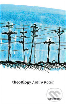 theoBlogy - Miro Kocúr - kniha z kategorie Beletrie