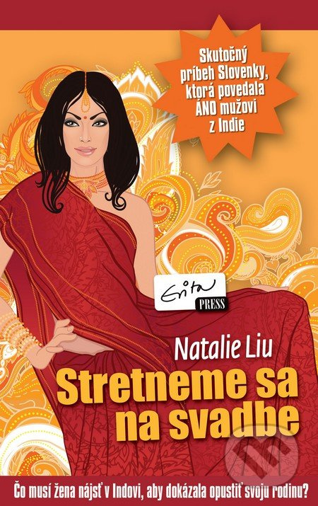 Stretneme sa na svadbe (Čo musí žena nájsť v Indovi, aby dokázala opustiť svoju rodinu?) - kniha z kategorie Společenská beletrie